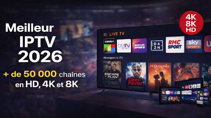 Abonnement IPTV France : le guide complet 2026